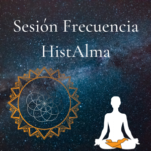 Sesión Meditativa Frecuencia HistAlma